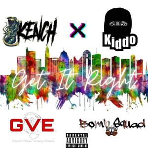 Get it right (feat. A.P. The Kidd) (Explicit)
