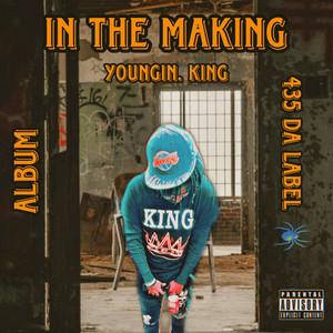 In The Making (Explicit)