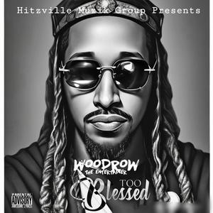 Too Blessed (Explicit)
