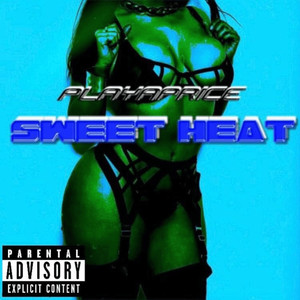 Sweet Heat (Explicit)
