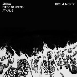 Rick & Morty (feat. Athal G & Diego Gardens) (Explicit)