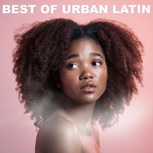 Best of Urban Latin