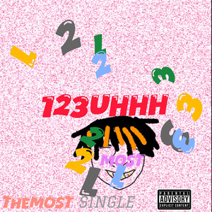 123 uhhh (Explicit)