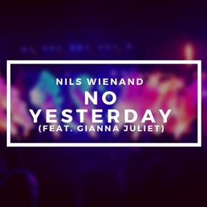 No Yesterday (feat. Gianna Juliet)