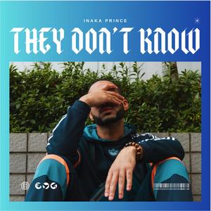 They Don't Know (Explicit)