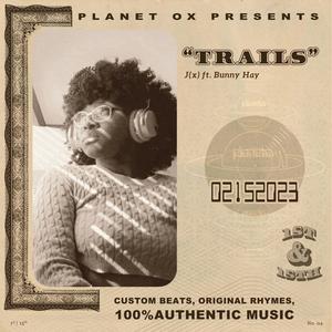 Trails (feat. Bunny Hay) [Explicit]