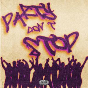 PARTY DON'T STOP (Explicit)