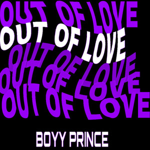 Out of Love (Explicit)