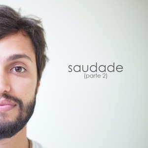 Saudade, Pt. 2 (feat. Ana Luísa Ramos)