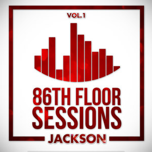 The 86th Floor Sessions Vol. 1: Jackson (Extended Edition)