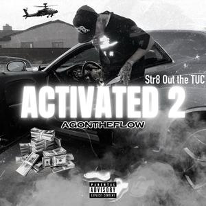 Activated 2 Str8 Out the TUC (Explicit)