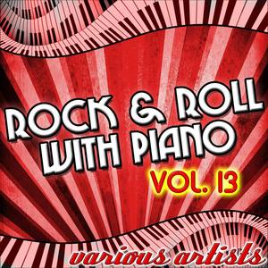 Rock & Roll With Piano Vol. 13