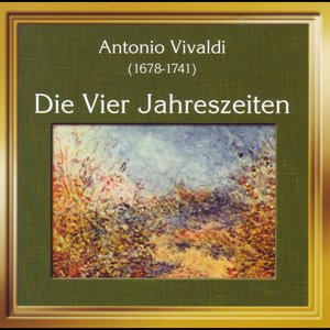 Antonio Vivaldi: Die 4 Jahreszeiten