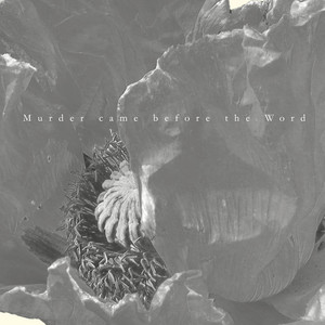 Murder Came Before the Word