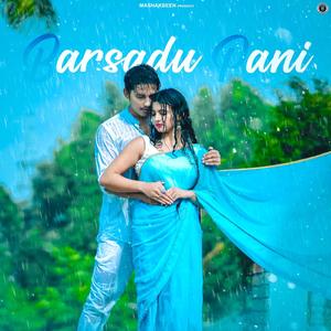 Barsadu Pani(feat. Ashish Chamoli & Prerna Harbola)