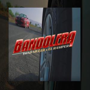 Bandolera (feat. El Ramper) (Explicit)