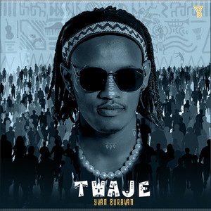 Twaje (Explicit)