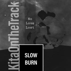 Slow Burn (Explicit)