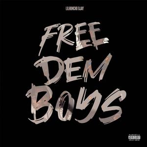 Free Dem Boyz (Explicit)