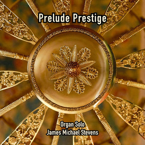 Prelude Prestige - Organ Solo