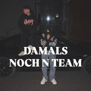 damals noch n team