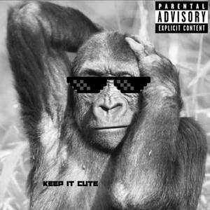 Keep It Cute (Explicit)