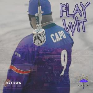 Play Wit (Explicit)