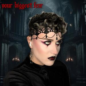 Your Biggest Fear