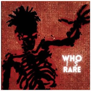 Who Is Rare (Explicit)