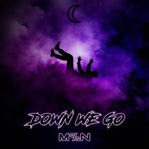 Down We Go