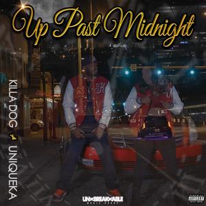 Up Past Midnight (feat. Uniqueka) (Explicit)