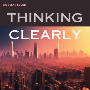 Thinking Clearly