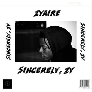 Sincerely Zy (Explicit)