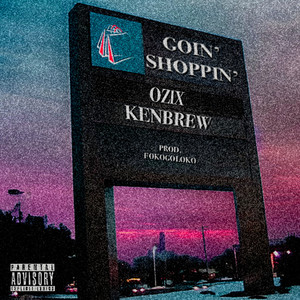 GOIN SHOPPIN (Explicit)