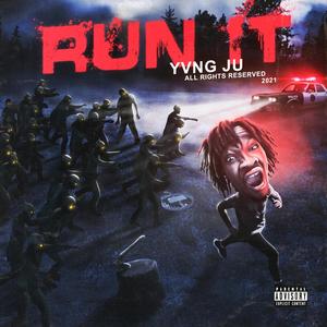 RUN IT (Explicit)