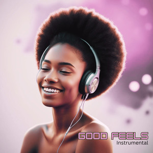 Good Feels (Instrumental)