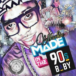 Made In The 90's (MIXTAPE) (Explicit)