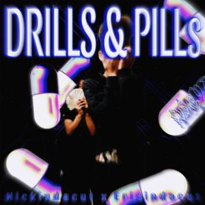 Drills & Pills (Explicit)