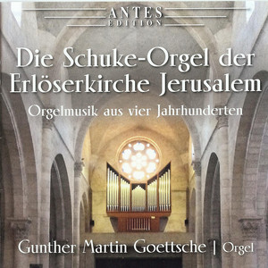 Die Schuke-Orgel der Erlöserkirche Jerusalem