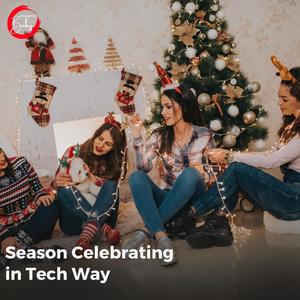 Season Celebrating in Tech Way