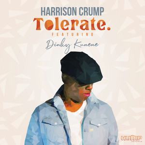 Harrison Crump Featuring Dinky Kunene (Original|Tolerated Radion Version)