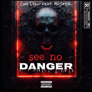 See No Danger (Explicit)