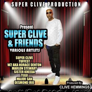 Super Clive and Friends