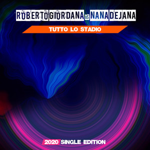 Tutto lo stadio (Dj Maxwell Latte + Parzialmente Scremato 2020 Short Radio)