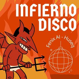 Infierno Disco (feat. Fenix AI) [Original Mix]