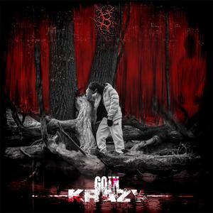 GOIN KRAZY (DISK 1) [Explicit]