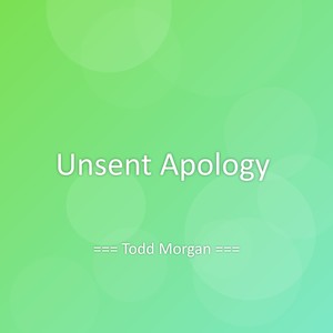 Unsent Apology