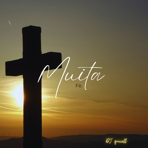 MUITA FÉ (Explicit)