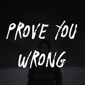 Prove You Wrong (Explicit)