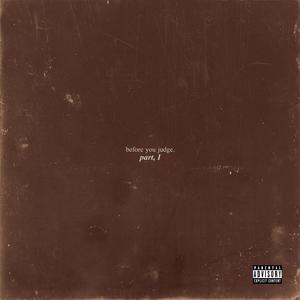 Before You Judge, Part I. (Single) (Explicit)